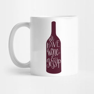 We Have Wine & Gossip Mug